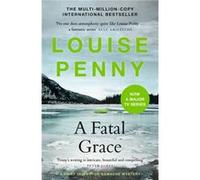 A Fatal Grace: thrilling and page-turning crime fiction from the author of the bestselling Inspector Gamache novels