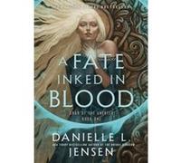 A fate inked in blood Danielle L. Jensen (Auteur)