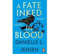 A Fate Inked in Blood: The No. 1 Sunday Times bestselling fantasy romance sensation