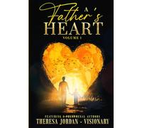 A Father's Heart Anthology Volume I