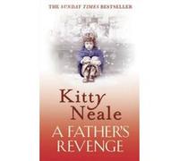 A Father's Revenge Neale, Kitty (Auteur)