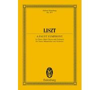 A Faust Symphony: in three Character-Pictures. tenor, men's choir and orchestra. Partition d'étude.