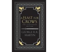 A Feast for Crows (Song of Ice and Fire A) by George R.R. Martin [Hardback] NEUF