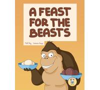 A Feast for the Beasts