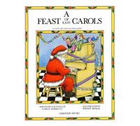 A FEAST OF EASY CAROLS FOR PIANO - CHRISTMAS
