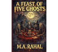A Feast of Five Ghosts