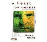 A Feast of Snakes Harry Crews (Auteur)