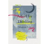 A Feel for Thinking: Lessons for a Political Education
