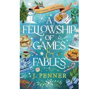 A Fellowship of Games & Fables: A Cosy Fantasy Fake Dating Romance (Adenashire Book 3)