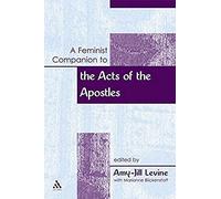 A Feminist Companion To The Acts Of The Apostles
