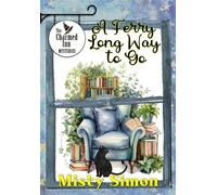 A Ferry Long Way To Go The Charmed Inn Mysteries, #3 - Misty Simon - Rowan Prose Publishing - ebook (ePub) - Livre