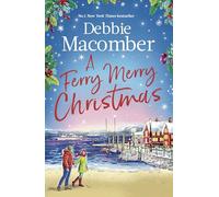 A Ferry Merry Christmas: from the million-copy and New York Times bestselling author comes a heart-warming festive read for 2025