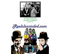 A FESTIVAL OF SILENT COMEDY (VOLUME 4)