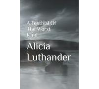 A Festival Of The Worst Kind