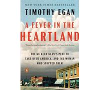A Fever in the Heartland by Timothy Egan Timothy Egan (Auteur)