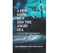 A Few Good Men And The Angry Sea: Lessons in Disaster Management
