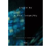 A Few Interiors, Studio KO - Karl Fournier - Rizzoli Flammarion - relié - Beau livre