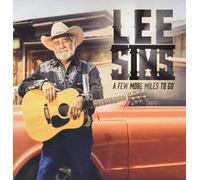 Lee Sims - A Few More Miles to Go