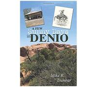 A Few Sunny Days In Denio