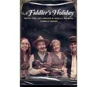 A Fiddler's Holiday with the Jay Ungar & Molly Mason Family Band