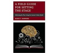 A Field Guide for Setting the Stage by Mario C. Barbiere Mario C. Barbiere (Auteur)