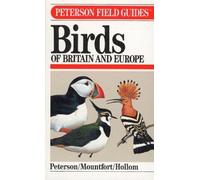 A Field Guide To Birds Of Britain And Europe (Peterson Field Guide)