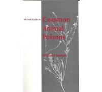 A Field Guide to Common Animal Poisons by Murphy & Michael National Blood Service & John Radcliffe Hospital & Oxford Michael J. Murphy (Auteur)