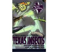 A Field Guide to Common Texas Insects, Gulf's Field Guide Series Bastiaan M. Drees, John A. Jackman (Auteur)
