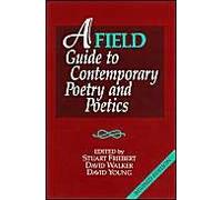 A Field Guide To Contemporary Poetry And Poetics