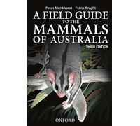 A Field Guide to Mammals of Australia