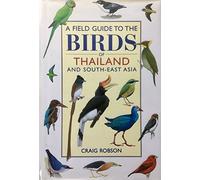 A Field Guide to the Birds of South-East Asia