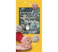 A Field Guide to the Identification of Pebbles by Eileen Van der FlierKeller Eileen Van der Flier-Keller (Auteur)