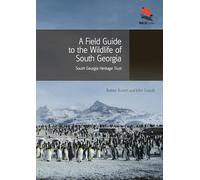 A Field Guide to the Wildlife of South Georgia