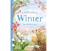 Thames & Hudson A Field Guide To Winter : Play And Learn In Nature