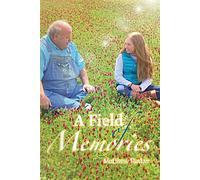 A Field Of Memories