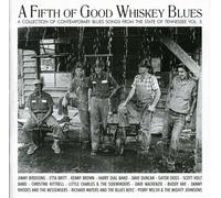 A FIFTH OF GOOD WHISKEY BLUES - KENNY BROWN, DAVE DUNCAN, BUDDY RAY - CD NEUF