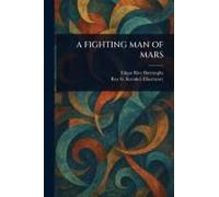 A Fighting Man Of Mars