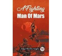 A Fighting Man Of Mars