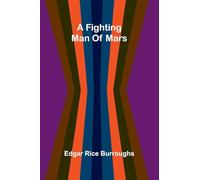 A fighting man of Mars