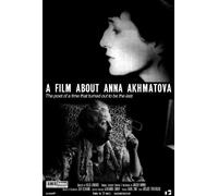A Film About Anna Akhmatova (2008)