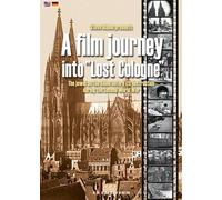 A film journey into ""Lost Cologne"", 1 DVD. Steve Blame presents A film journey into ""Lost Cologne""