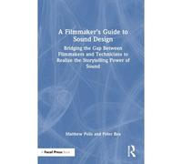 A Filmmaker's Guide To Sound Design