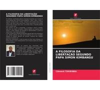 A Filosofia Da Libertação Segundo Papa Simon Kimbangu