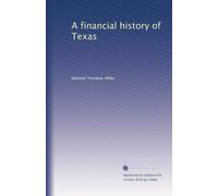 A financial history of Texas. 2