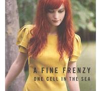A Fine Frenzy - One CeII In The Sea