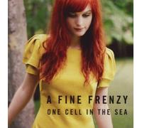 A Fine Frenzy - One Cell in The Sea [Import]