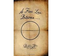 A Fine Line Between...