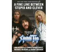 A Fine Line between Stupid and Clever: The Story of Spinal Tap – Simon & Schuster