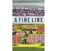 A Fine Line by David Gilbertson David Gilbertson (Auteur)