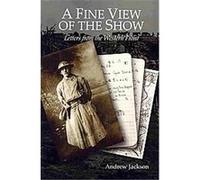 A Fine View of the Show Andrew Jackson (Auteur)